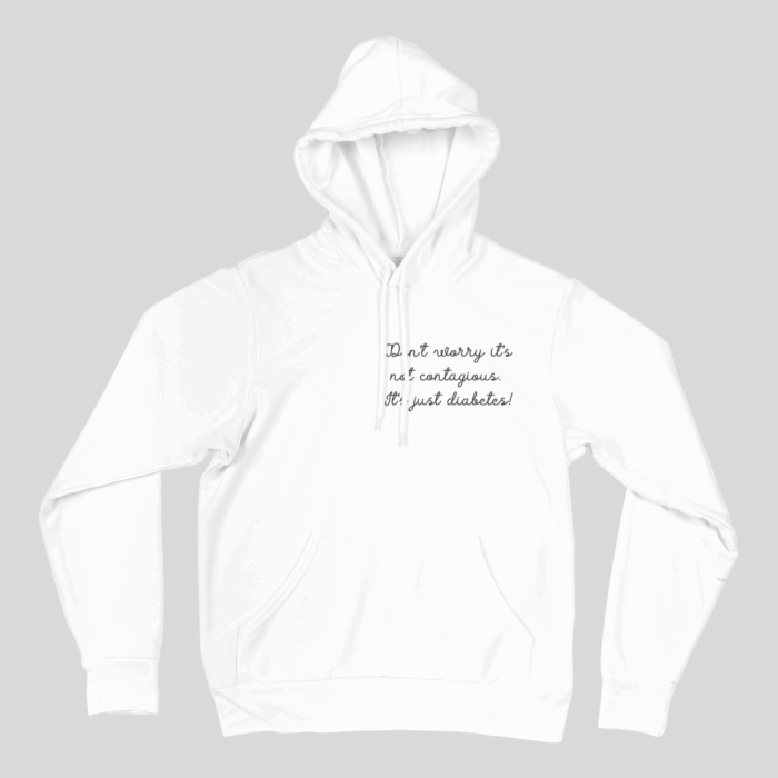 3. "Don’t worry it’s not contagious. It’s just diabetes" – pulóver