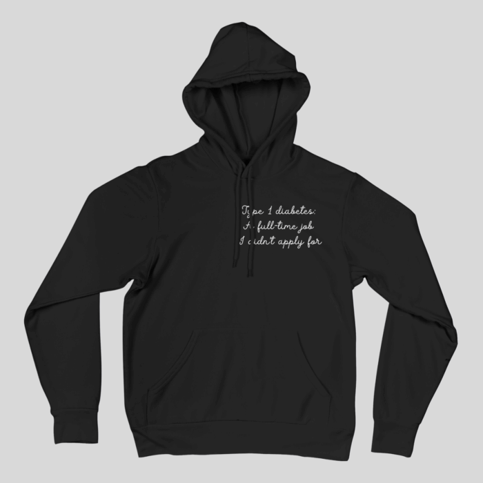 20. "Type 1 diabetes: A full-time job I didn’t apply for" – pulóver